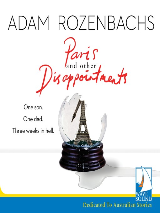 Title details for Paris and Other Disappointments by Adam Rozenbachs - Available